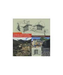 L'habitat tradionnel des Pyrénées Catalans