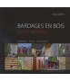Bardages en Bois Guide pratique