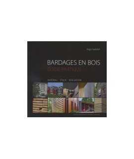 Bardages en Bois Guide pratique