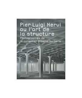 Pier Luigi Nervi ou l'art de la structure