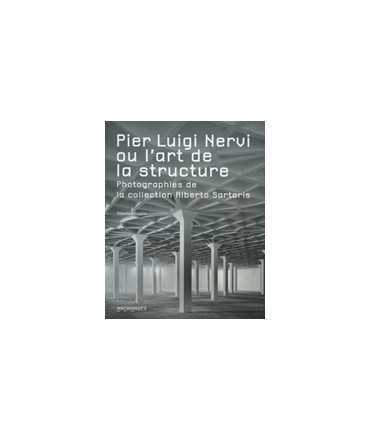 Pier Luigi Nervi ou l'art de la structure