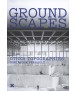 Groundscapes.Other Topographies