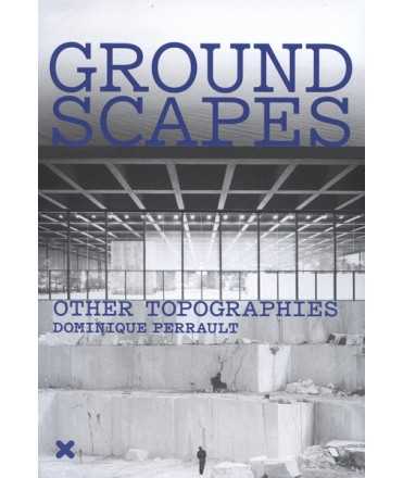 Groundscapes.Other Topographies