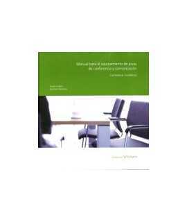 Manual para el equipamiento de áreas de conferencia y comunicación: Conference. Excellence