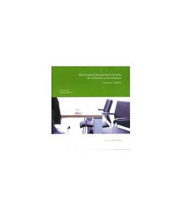 Manual for the equipment of conference and communication areas: Conference. Excellence
