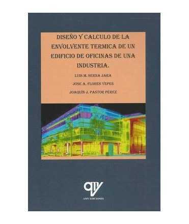 Diseño y cálculo de l envolvente térmica de undiicio de oficinas de una industria