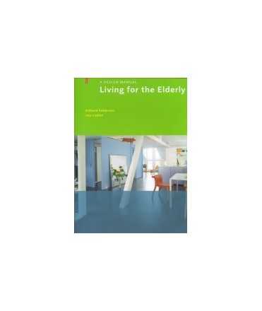 Living for the Elderly: A Design Manual