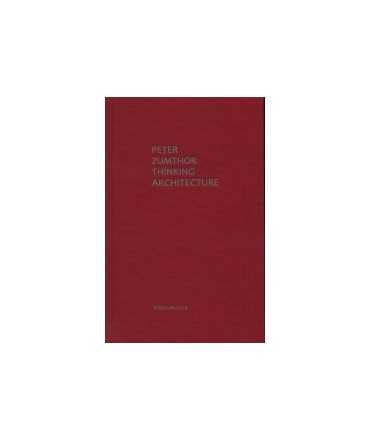 Peter Zumthor Thinking Architecture