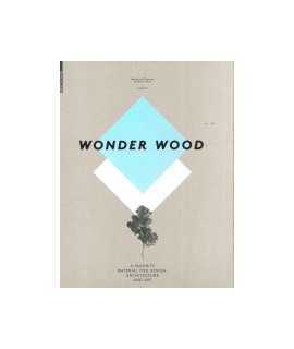 Wonder Wood: a favorite material for design, architecture and art