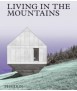 Living in the Mountains