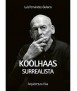 Koolhaas Surrealista