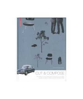 Cut & Compose: baukasten für visualisierungen in architektur und design/Toolbox for visualizations in architecture and design
