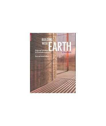 Building with Earth: Design and Technology of a Sustainable Architecture
