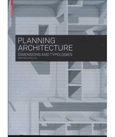 Planning Architecture.Dimensions and typologies