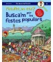 Patufet, on are you? Busca'm for popular festivals.