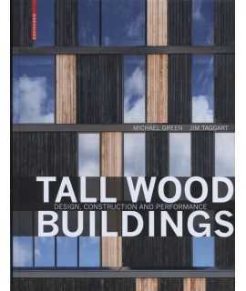 Tall Woods Buildings Design, Construction and Performance