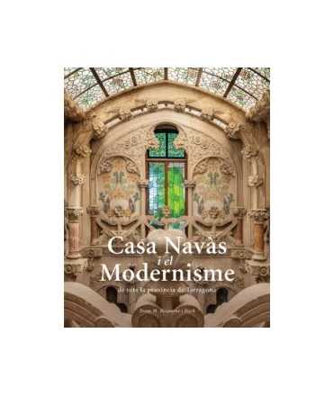 Casa Navàs i el Modernisme de tota la província de Tarragona