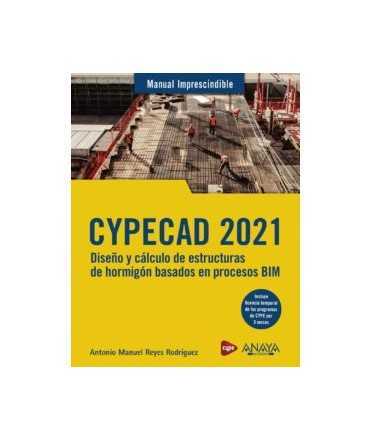 Cypecad 2021.Diseño y cálculo de estructuras de hormigón basado en procesos BIM