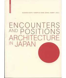 Encounters and positions Architecture in Japan