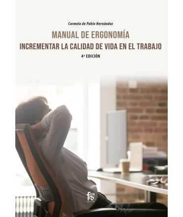 Ergonomics Manual:Increasing the quality of life at work 4th ed.