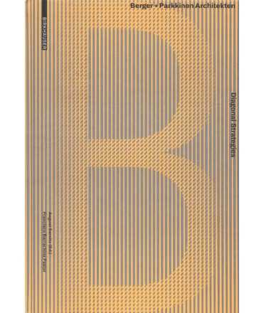 Diagonal Strategies Berger + Parkkinen Architekten