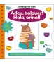 El meu petit món. Adeu, bolquer! Hola, orinal!