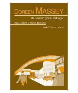 Doreen Massey. A global sense of place