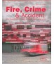 Fire, Crime & Accident