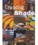Creating Shade: Design, Construction, Technology