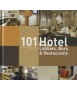 101 Hotel: Lobbies, Bars & Restaurants