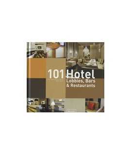 101 Hotel: Lobbies, Bars & Restaurants
