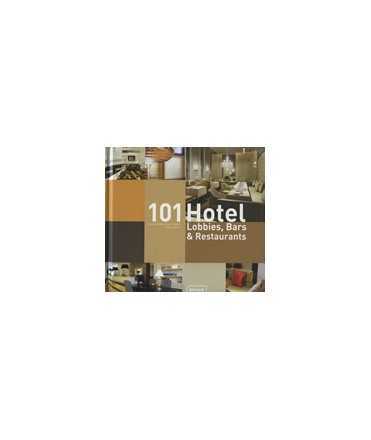 101 Hotel: Lobbies, Bars & Restaurants