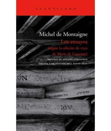 The essays (according to the 1595 edition of Marie de Gournay)