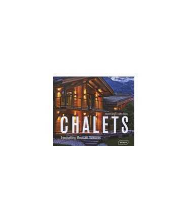 Chalets: Trendsetting Mountain Treasures