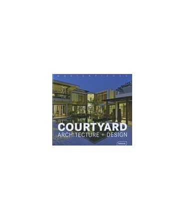 Courtyard: architecture + design