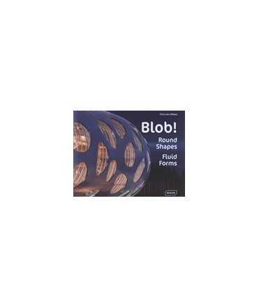 Blob! Round Shapes, Fluid Forms