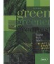 Green,greener,greenest Facades,roofs,indoors