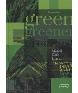 Green,greener,greenest Façades,roofs,indoors