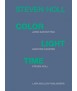 Steven Holl Color Light Time