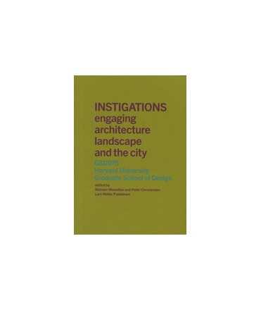 Instigations engaging architecture landscape and the city