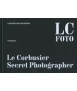 Le Corbusier Secret Photographer