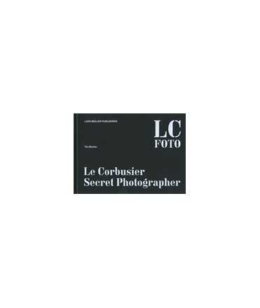 Le Corbusier Secret Photographer