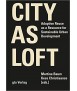 City as Loft Adaptive Reuse as a Resource for Sustainable Urban Development