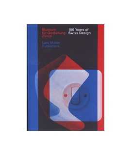 Museum für Gestaltung Zürich: 100 Years of Swiss Design