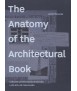 The Anatomy of the Architectural Book
