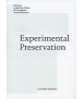 EXPERIMENTAL PRESERVATION