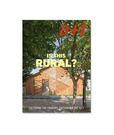 A+T N.54, Culturing the country,Cultivating the city