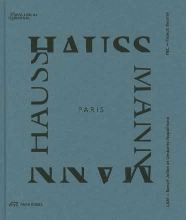 PARIS HAUSSMANN. A MODEL'S RELEVANCE