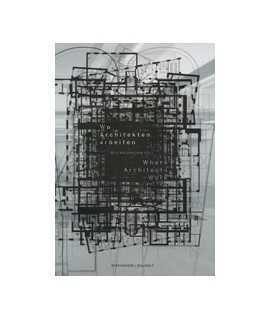 Wo Architekten arbeiten/Where Architects Work