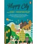 Happy City: Transforming Our Lives 